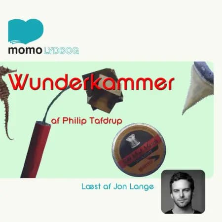 Wunderkammer af Philip Tafdrup Jørgensen