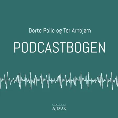 Podcastbogen af Dorte Palle