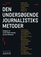 Den undersøgende journalistiks metoder af Jannie Møller Hartley og Lene Rimestad (red.)