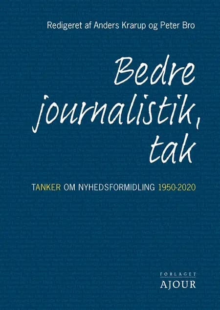 Bedre journalistik, tak af Peter Bro