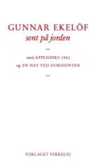 sent på jorden af Gunnar Ekelöf