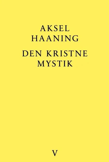 Den kristne mystik af Aksel Haaning
