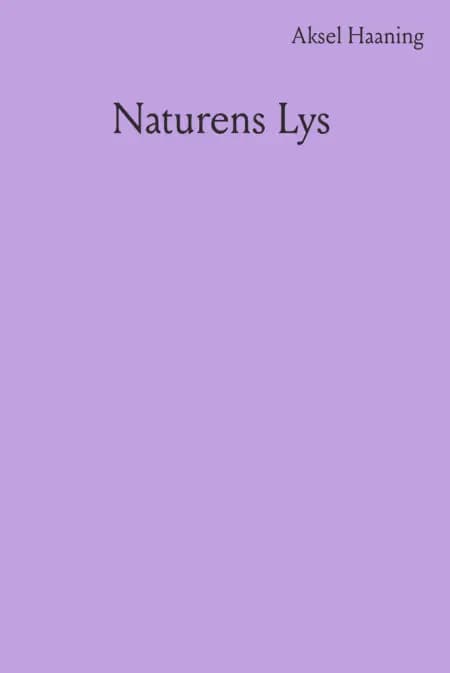 Naturens lys af Aksel Haaning