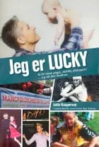 Jeg er Lucky af Lotte Kaspersen og Irene Aya Schou