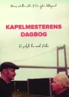 Kapelmesterens dagbog. af Marcus Winther-John og Per Løkkegaard