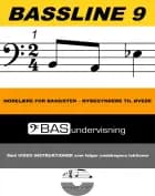 Bassline 9 af Henrik Deleuran