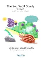 The Sad Snail Sandy LEVEL 1 af Stig Seberg