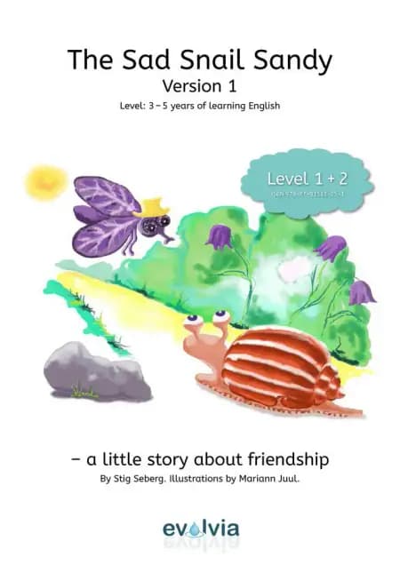 The Sad Snail Sandy LEVEL 1 + 2 af Stig Seberg