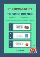 Et kuponhæfte til søde drenge af Lou Noire