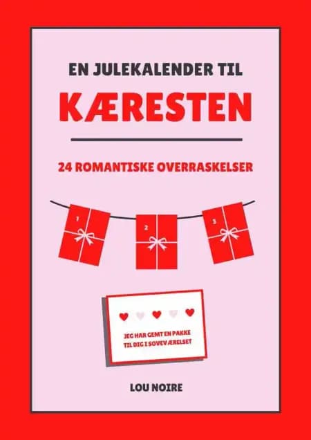 En julekalender til kæresten af Lou Noire