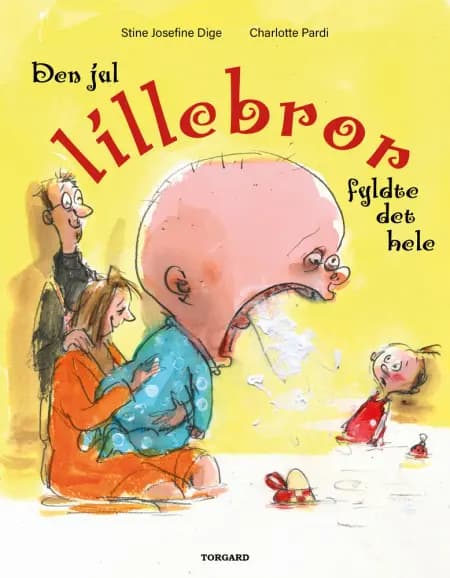 Den jul lillebror fyldte det hele af Stine Josefine Dige