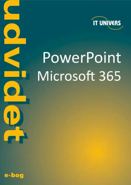 PowerPoint udvidet - Microsoft 365 af Charlotte Cederstrøm