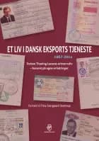 Et liv i dansk eksports tjeneste 1967-2014 af Torben Thaning Larsen