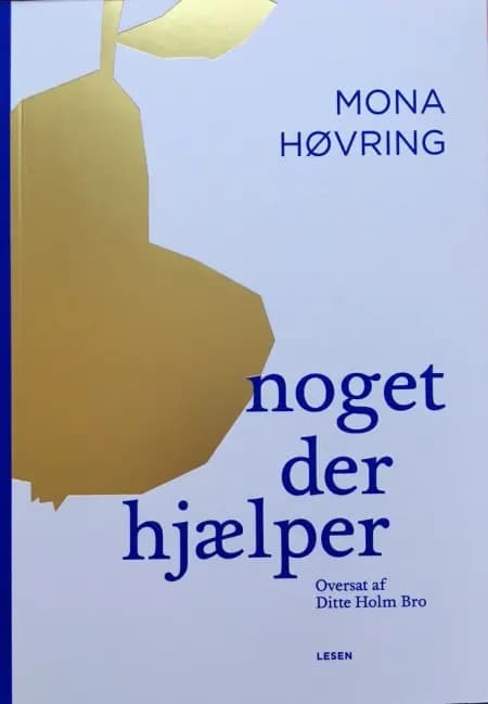 Noget der hjælper af Mona Høvring