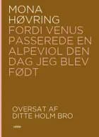 Fordi Venus passerede en alpeviol den dag jeg blev født