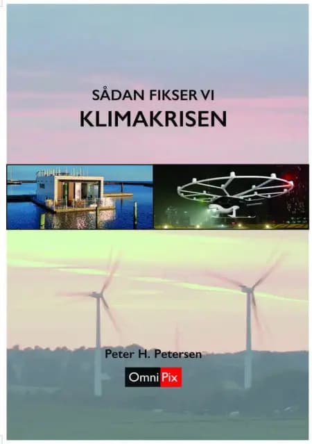 Sådan fikser vi KLIMAKRISEN af Peter H. Petersen