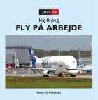 FLY PÅ ARBEJDE af Peter H. Petersen