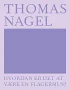 Hvordan er det at være en flagermus? af Thomas Nagel