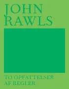 To opfattelser af regler af John Rawls
