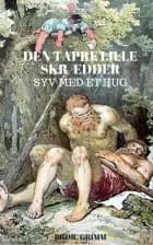 Den tapre lille skrædder af Brdr. Grimm