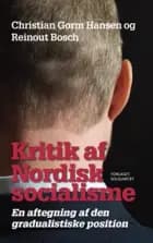 Kritik af Nordisk socialisme af Christian Gorm Hansen og Reinout Bosch