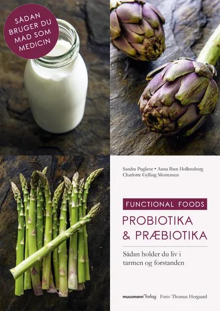 Probiotika & præbiotika af Sandra Pugliese