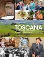 Toscana af Alfredo Tesio og Helle Tesio