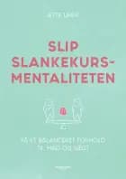 Slip slankekursmentaliteten af Jette Uhre