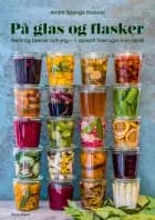 På glas og flasker af André Spange Nabulsi