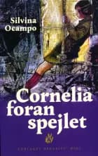 Cornelia foran spejlet af Silvina Ocampo
