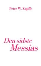 Den sidste Messias af Peter W. Zapffe