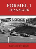 FORMEL 1 - i Danmark af Carsten Frimodt