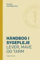 Håndbog i sygepleje: Lever, mave og tarm af Palle Bager og Pia Holm