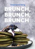 Brunch, Brunch, Brunch af Stephanie Spangsberg
