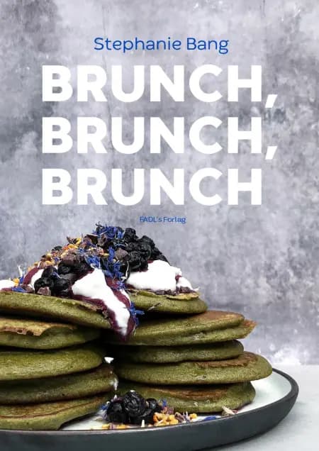 Brunch, Brunch, Brunch af Stephanie Spangsberg