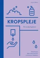 Kropspleje af Britta Hørdam og Rikke Volmer Brandsen og Lis Horstmann Nøddeskou