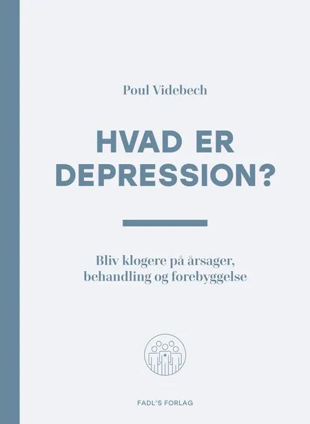 Hvad er depression? af Poul Videbech