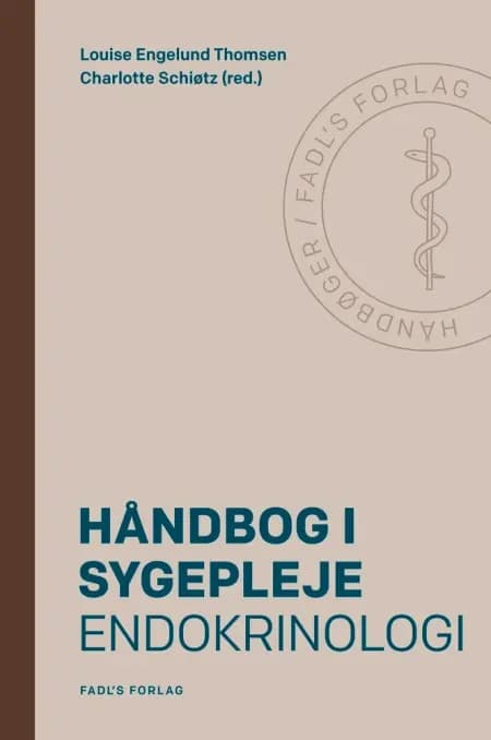 Håndbog i sygepleje: Endokrinologi af Charlotte Schiøtz