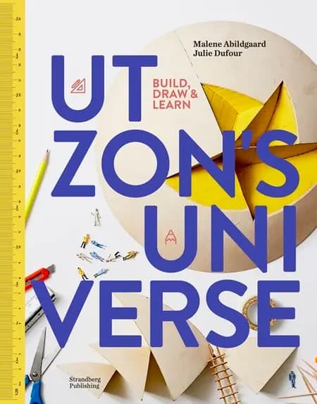 Utzon´s universe af Malene Abildgaard