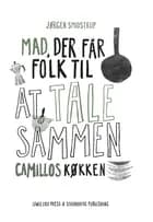 Camillos køkken - Mad, der får folk til at tale sammen af Jørgen Smidstrup