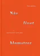 Når livet blomstrer af Finn Janning