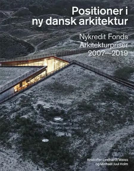 Positioner i ny dansk arkitektur af Michael Juul Holm