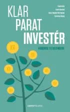 Klar - Parat - Investér af Emma Bitz, Laura Hardahl og Anna-Sophie Hartvigsen