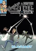 Gustav og Raketbroderskabet. Klapjagt af Frank Madsen