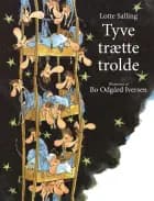 Tyve trætte trolde af Lotte Salling