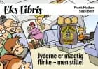 Jyderne er mægtig flinke - men stille! af Frank Madsen