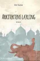 Arkitektens lærling af Elif Shafak