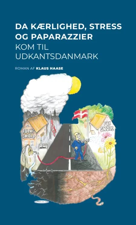 Da kærlighed, stress og paparazzier kom til Udkantsdanmark af Klaus Haase