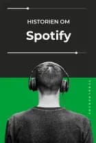 Historien om Spotify af Rasmus Fleischer og Pelle Snickars