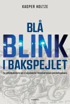 Blå blink i bakspejlet af Kasper Holtze